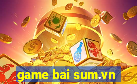 game bai sum.vn