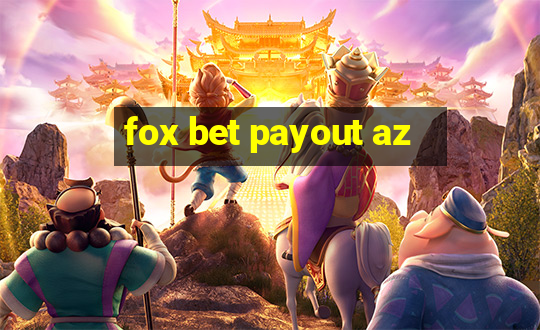 fox bet payout az