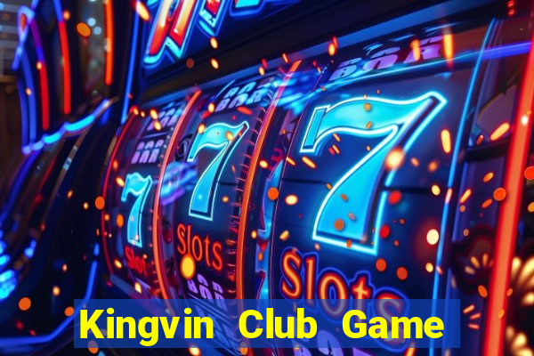 Kingvin Club Game Bài Kubet