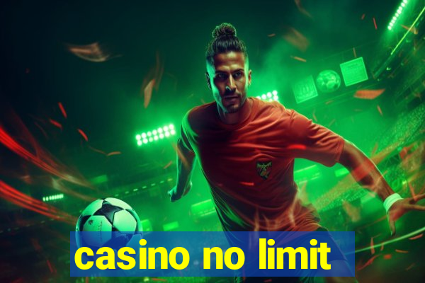 casino no limit