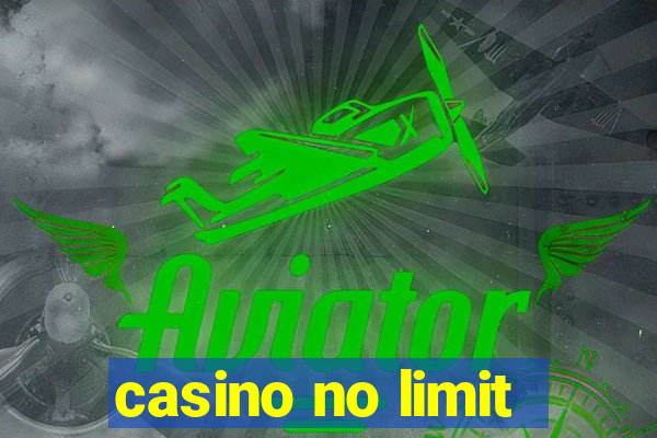 casino no limit