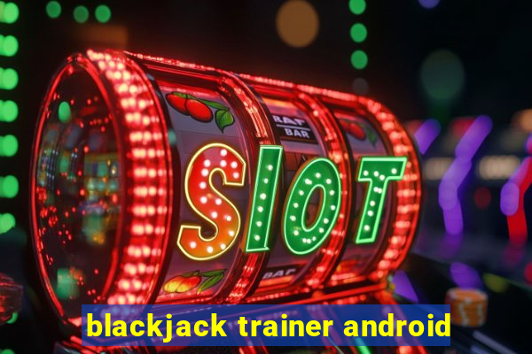 blackjack trainer android