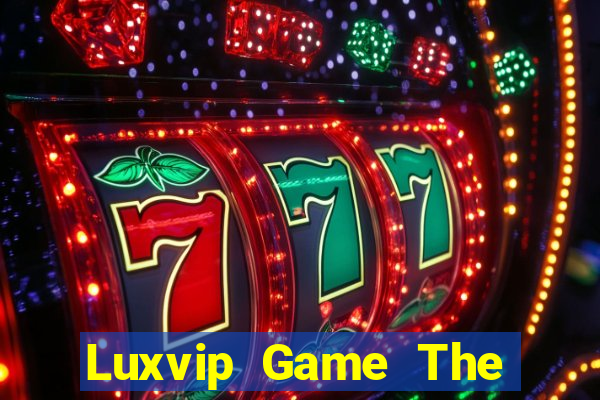 Luxvip Game The Bài Hay Nhất 2021