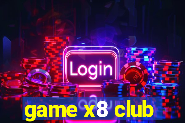 game x8 club