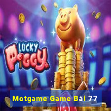 Motgame Game Bài 77