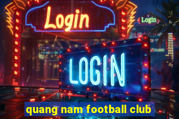 quang nam football club