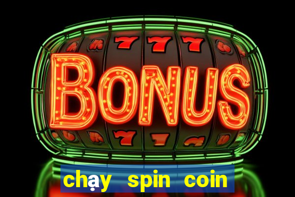 chạy spin coin master vĩnh viễn