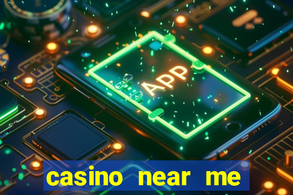 casino near me with slot machines