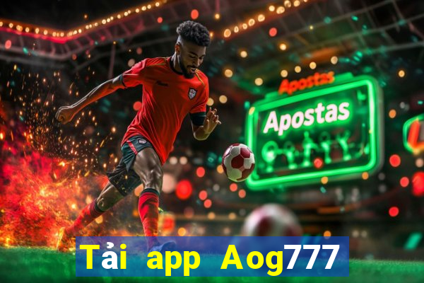 Tải app Aog777 Tặng 135k