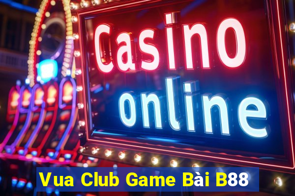 Vua Club Game Bài B88