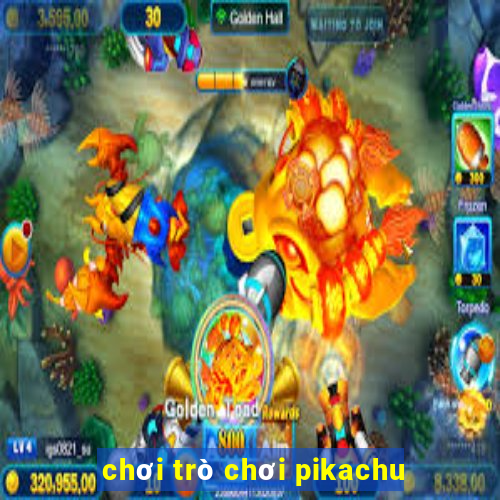 chơi trò chơi pikachu