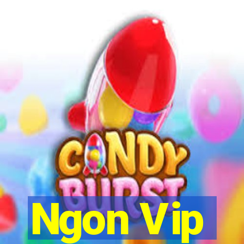 Ngon Vip