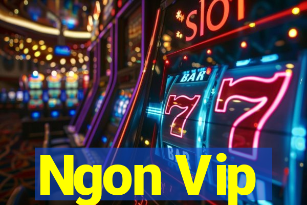 Ngon Vip