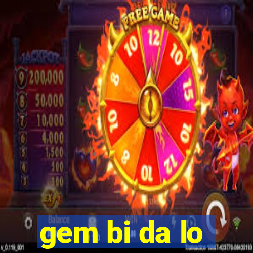 gem bi da lo