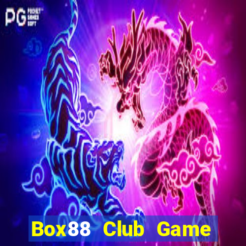 Box88 Club Game Bài 1 Đổi 1