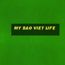 my bao viet life