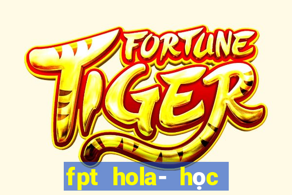 fpt hola- học lái xe mô phỏng