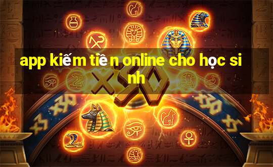 app kiếm tiền online cho học sinh