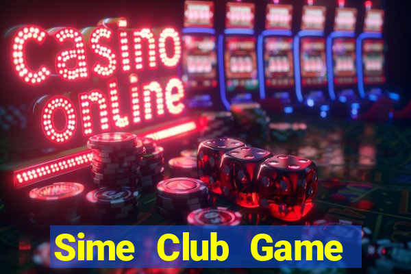 Sime Club Game Bài Casino