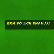 bxh vô địch châu âu