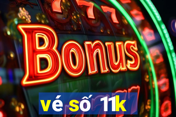 vé số 11k