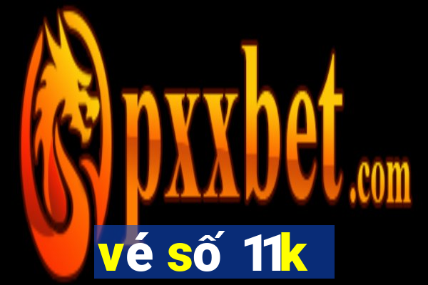 vé số 11k