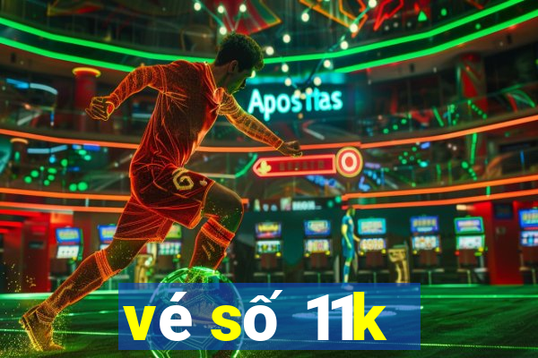 vé số 11k