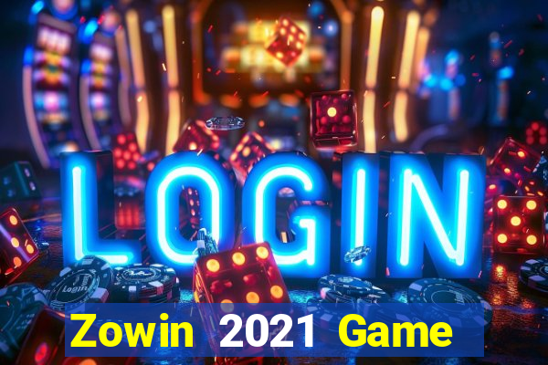 Zowin 2021 Game Bài Miễn Phí