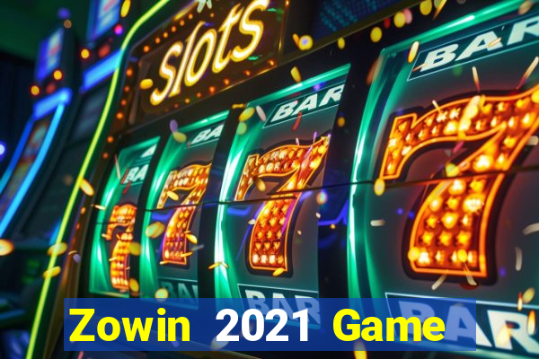 Zowin 2021 Game Bài Miễn Phí