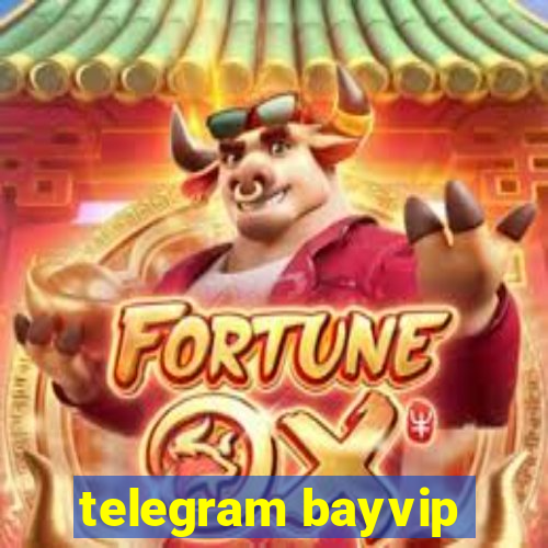 telegram bayvip