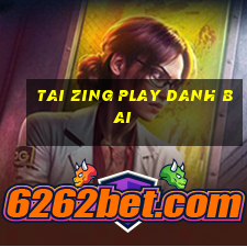 tai zing play danh bai