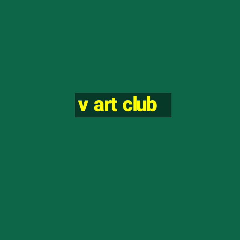 v art club