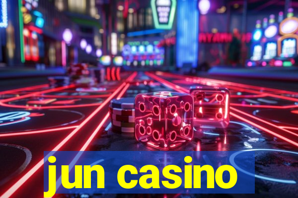 jun casino