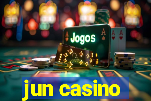 jun casino