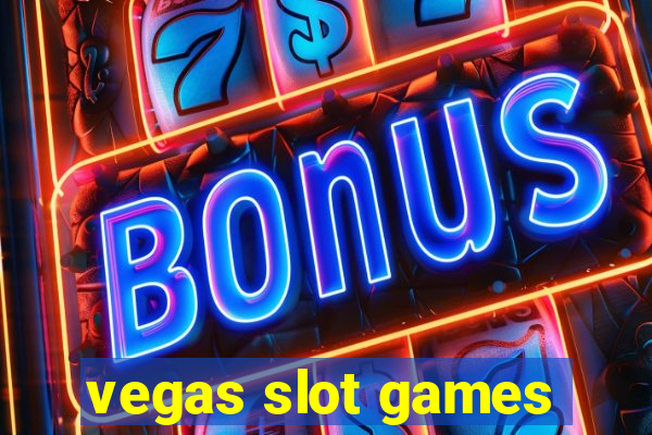 vegas slot games