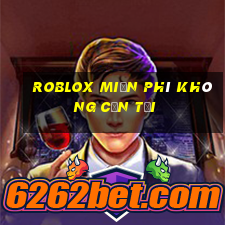 roblox miễn phí không cần tải