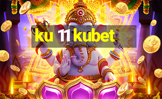 ku 11 kubet