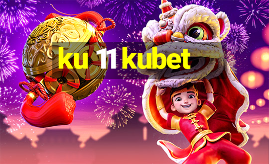 ku 11 kubet