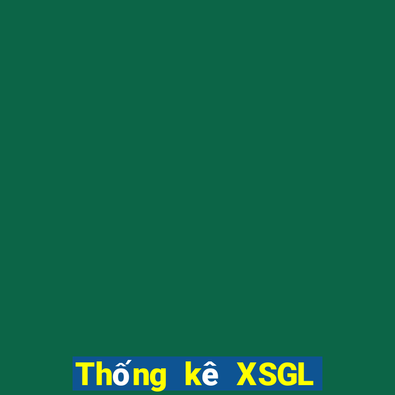 Thống kê XSGL ngày 10