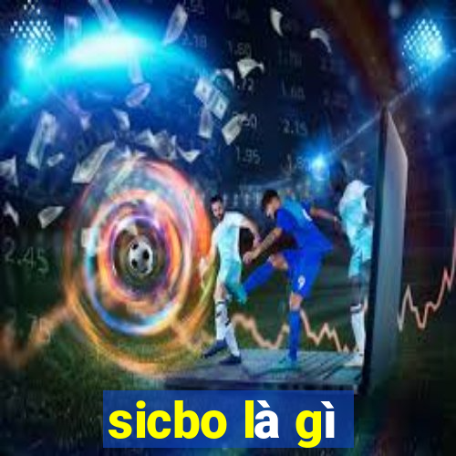 sicbo là gì