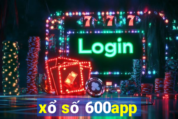 xổ số 600app