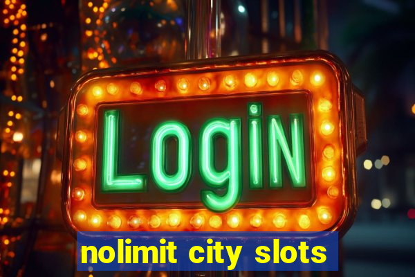 nolimit city slots