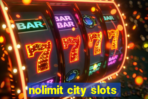 nolimit city slots