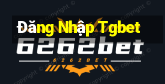 Đăng Nhập Tgbet