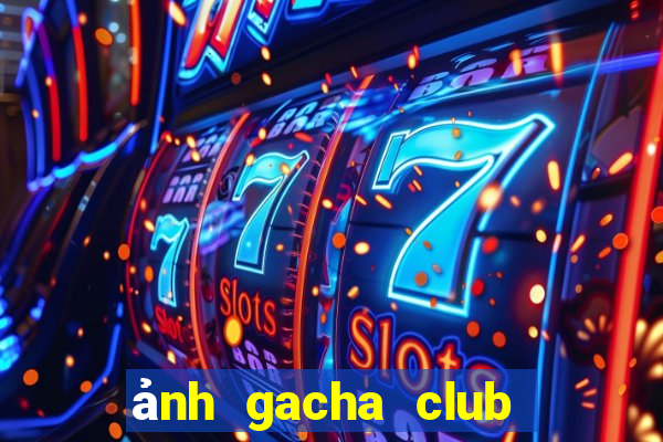 ảnh gacha club ngầu nữ