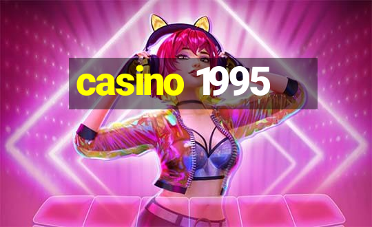 casino 1995