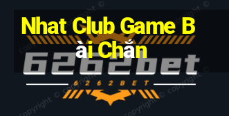 Nhat Club Game Bài Chắn