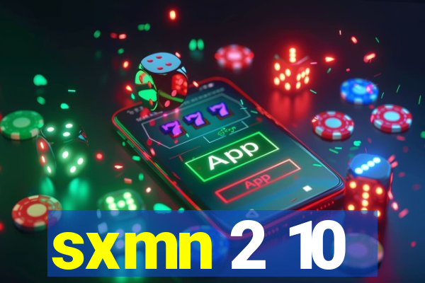 sxmn 2 10