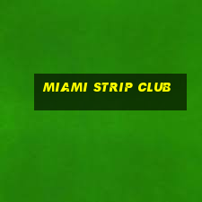 miami strip club