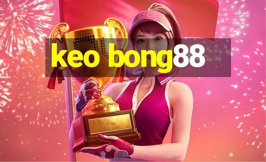 keo bong88